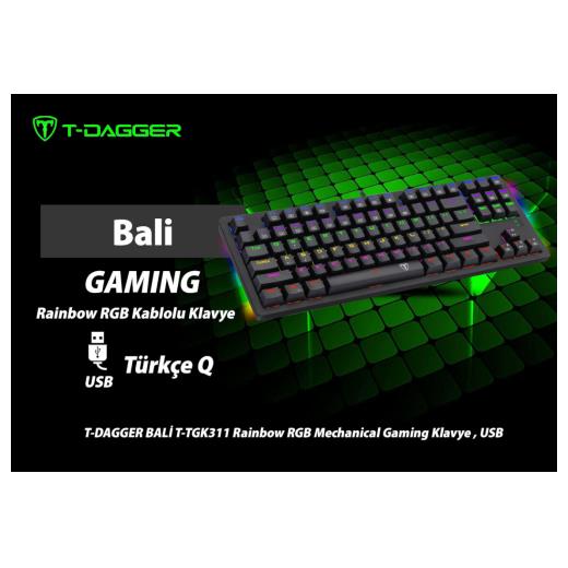 T-DAGGER BALI, T-TGK311, USB Kablolu, Türkçe Q,  Rainbow RGB, Mechanical, Blue Switch, Gaming Klavye (Powered By REDRAGON)